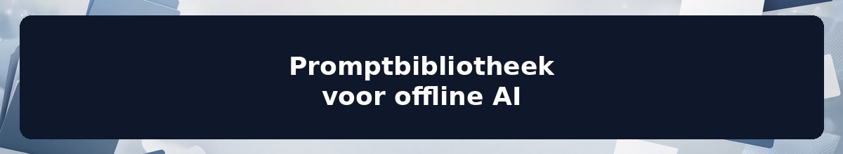 Promptbibliotheek voor offline AI